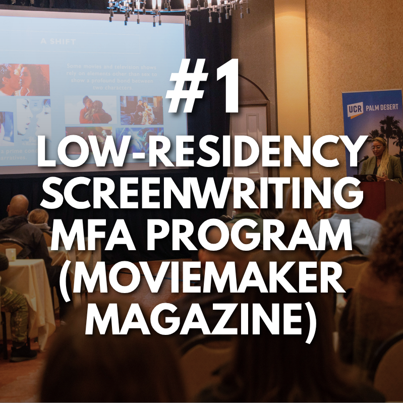#1 low-residency screenwriting MFA program (Moviemaker Magazine)